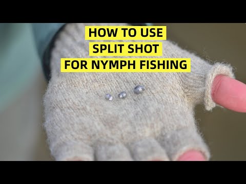 Split Shot for Nymph Fishing | How To