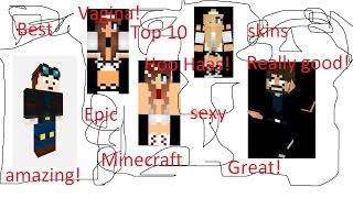tOP tEN sEXY mINECRAFT skINS!