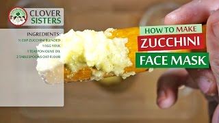 Zucchini face mask