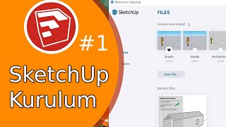 SketchUp Dersleri 1 - İndirme ve Kurulum