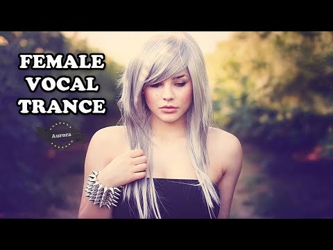 Female Vocal Trance | Uplifting Vocal Trance Mix [2 Hours]