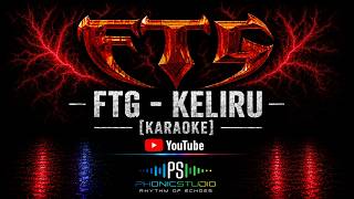 Download lagu FTG - Keliru [Vo-R Karaoke] mp3