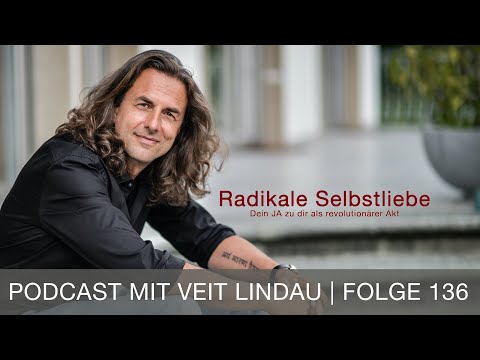 Radikale Selbstliebe - Dein JA zu dir als revolutionärer Akt - Talk - Folge 136