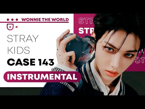 Stray Kids - CASE 143 | Official Instrumental