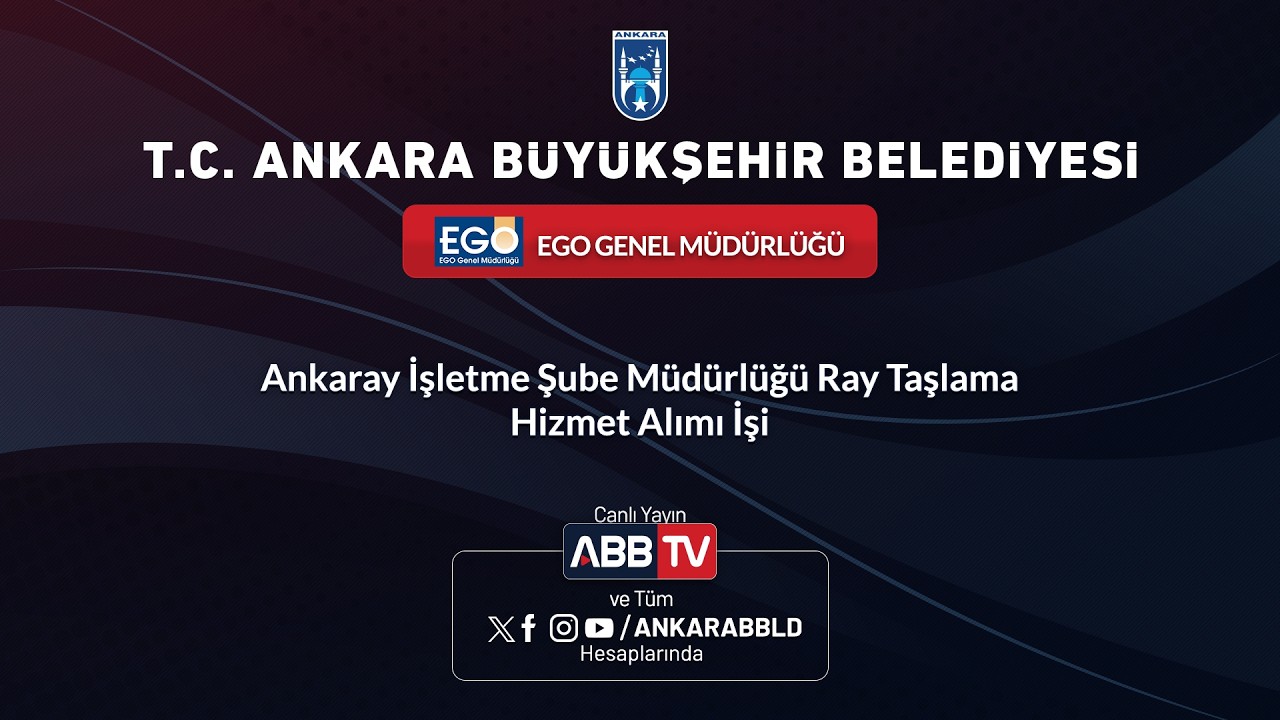 EGO - Ankaray İşletme Şube Müdürlüğü Ray Taşlama Hizmet Alımı İşi