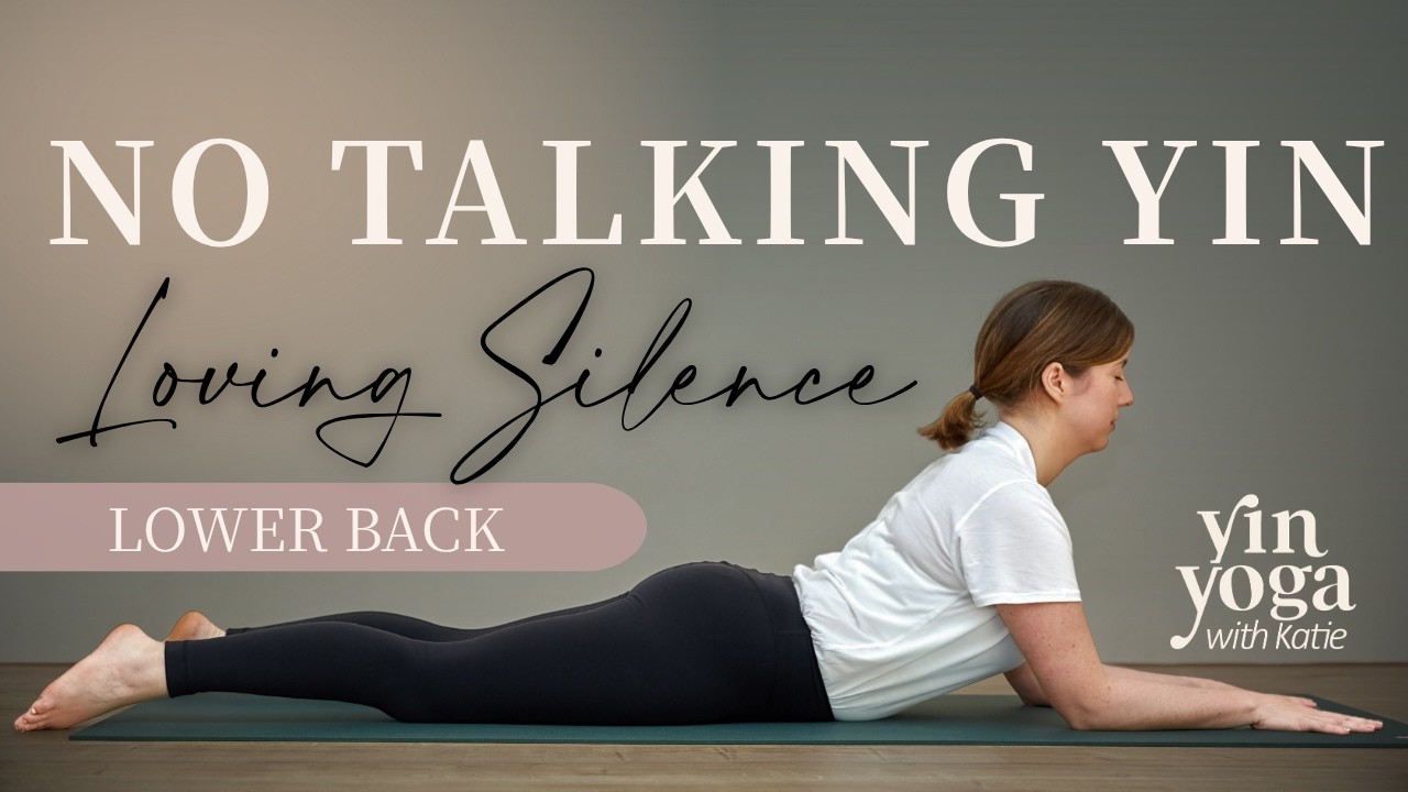 Lower Back, in Silence — Yin Yoga class, 28 minutes