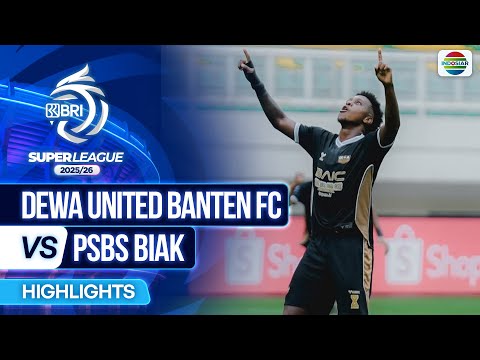 Dewa United Banten FC VS PSBS Biak - Highlights | BRI Super League 2025/26