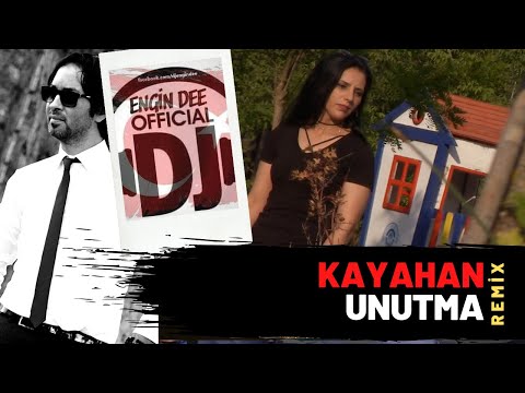 Kayahan ft. Dj Engin Dee - Unutma / Remix