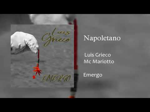 NAPOLETANO - LUIS GRIECO ft. MC MARIOTTO