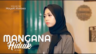 Download lagu Mangana Hiduik - Hayati Kalasa - Lagu Minang mp3
