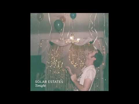 Solar Estates - Tonight