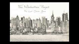 The Manhattan Project - Stay Gold
