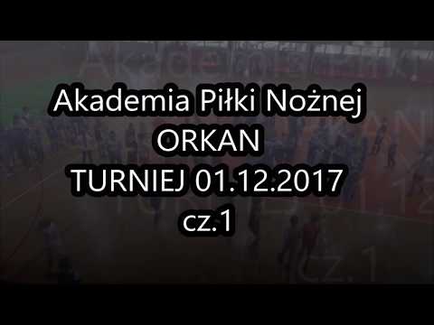 cz.1  APN ORKAN Turniej na hali 01.12.2017
