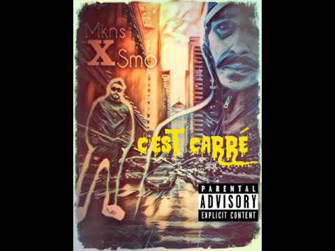 Smo X Mkns // C'est carré ( Audio )
