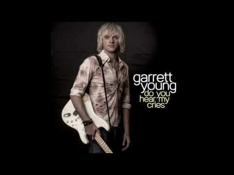 Garrett Young - Do You Hear My Cries