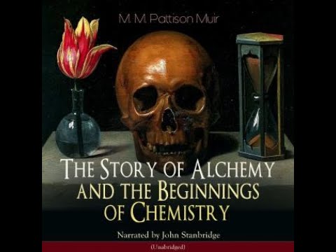The Story of Alchemy and the Beginnings of Chemistry | History Audiobooks