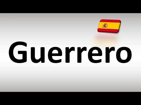 How to Pronounce Guerrero (Spanish)
