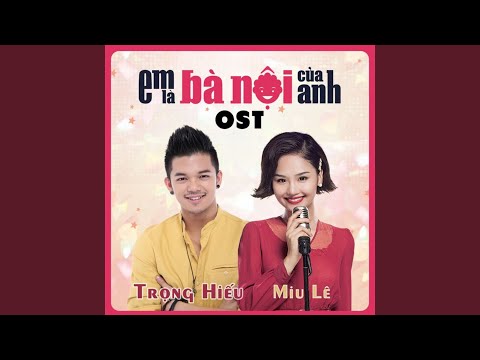 Mình Yêu Từ Bao Giờ (Em Là Bà Nội Của Anh OST)