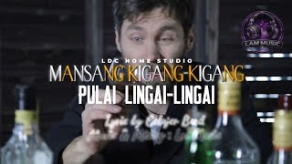 Download lagu Mansang Kigang-Kigang, Pulai Lingai-Lingai | LamMusic (MV)  🔥🔥🔥🔥🔥 #laguiban2026 #all  mp3