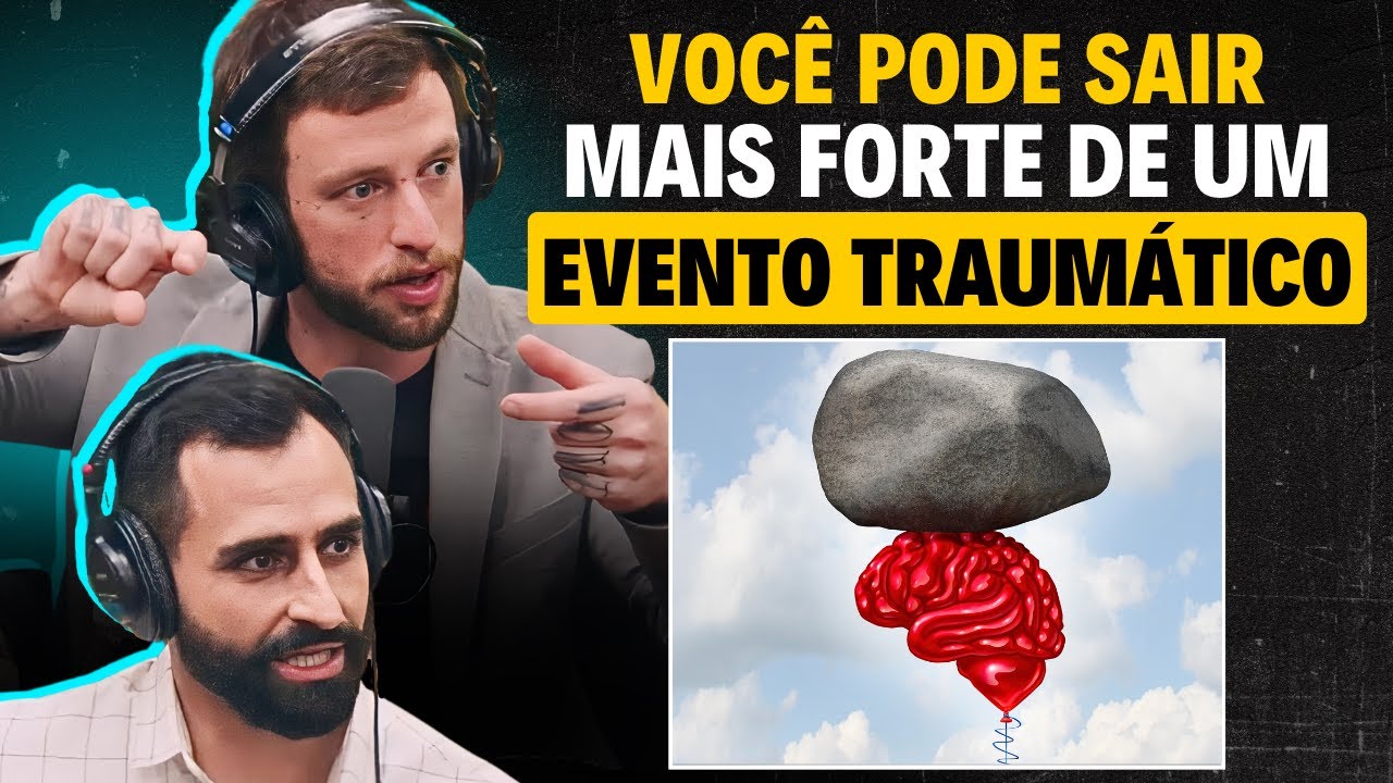 COMO SUPERAR UM TRAUMA (E SEGUIR A VIDA) | Eslen + Andrei (neurocientistas)