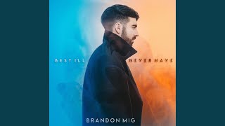 Best I'll Never Have