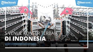Jadi Langganan Musisi International dan Lokal Ini 5 Tempat Konser Terbaik di Indonesia