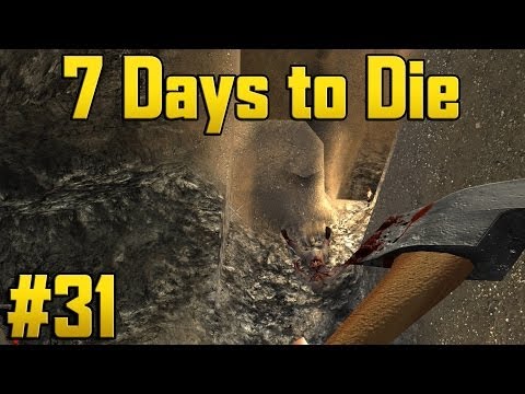 7 Days to Die - Alpha 7 Part 31 - Mining!