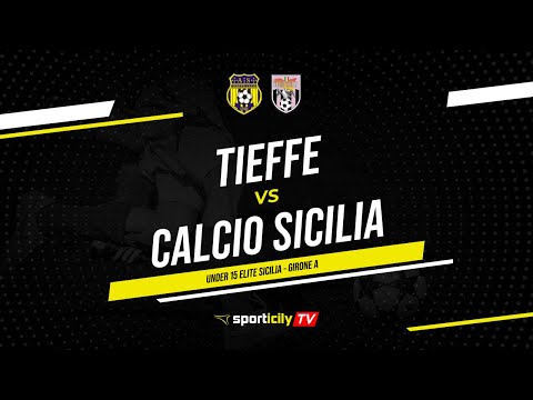 Tieffe - Calcio Sicilia LIVE | Under 15 Elite Sicilia | Diretta Calcio