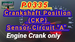 🇵🇭 P0335 Crankshaft Position (CKP) Sensor Circuit "A" How to diagnose defective crank sensor.