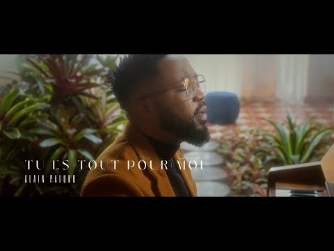 Alain Paluku - Tu es tout pour moi ( Clip Officiel )