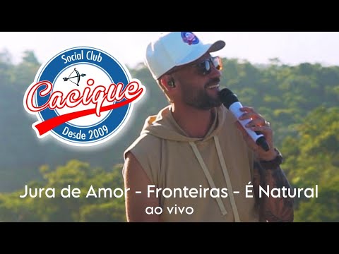 JURA DE AMOR  - FRONTEIRAS -  É NATURAL - Ao Vivo
