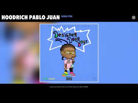 Hoodrich Pablo Juan - King Pin (Audio)