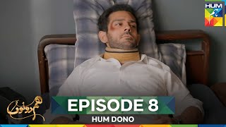 Hum Dono Episode 8