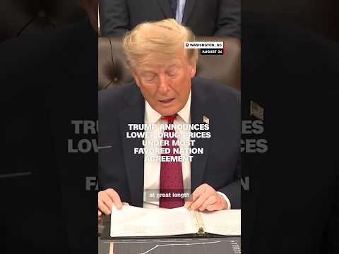 Trump announces lower drug prices under Most Favored Nation agreement