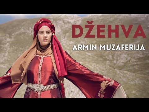 ARMIN MUZAFERIJA  //  DŽEHVA (Official Video)