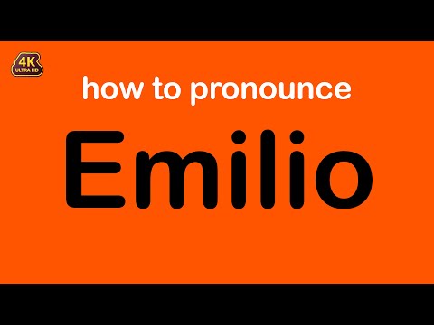 how to pronounce Emilio correctly