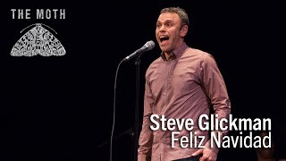 Steve Glickman | Feliz Navidad | Chicago StorySLAM 2017