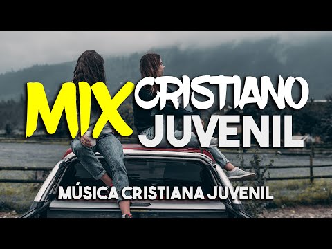 MIX CRISTIANO JUVENIL / LOS MEJORES ÉXITOS DE LA  MUSICA CRISTIANA 2021
