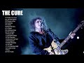 T H E. C U R E Best Songs Playlist - Greatest Hits Full Album 2021 Of T H E. C U R E