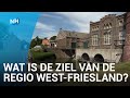 De Ziel van de Regio - West-Friesland