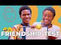 Jeiel Damina and Emmanuel Esiet take a Friendship Test