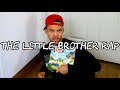 The Little Brother Rap