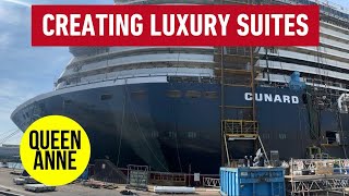 How Cunard built Queen Anne - Part 3 - Luxury Suites to WOW for years