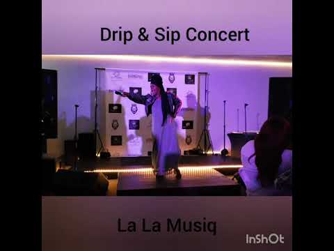 La La Musiq (2020 Drip & Sip Performance)