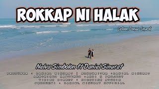 Download lagu ROKKAP NI HALAK(LIRIK TERJEMAHAN )-NELVA SIMBOLON//CIPT:DANIEL SINURAT mp3
