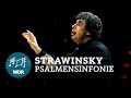 Igor Strawinsky - Psalmensinfonie | Semyon Bychkov | WDR Rundfunkchor | WDR Sinfonieorchester