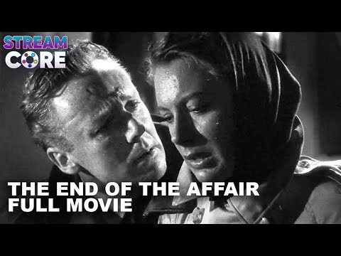 The End Of The Affair | 1955 Full Movie | StreamCore