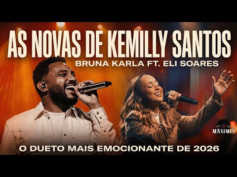 BRUNA KARLA FT. ELI SOARES: CICATRIZES DE OURO | O DUETO MAIS EMOCIONANTE DE 2026 | MAXIMUS
