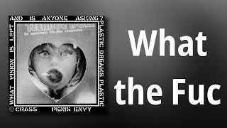 Crass // What the Fuc