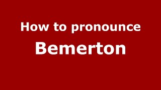 How to pronounce Bemerton